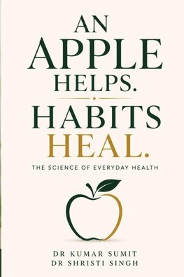 An Apple Helps. Habits Heal.