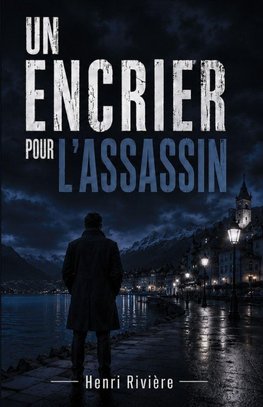 UN ENCRIER POUR L'ASSASSIN