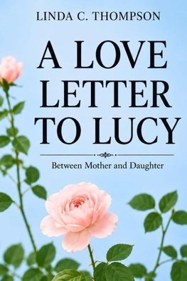 A Love Letter to Lucy