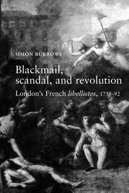 Blackmail, scandal, and revolution