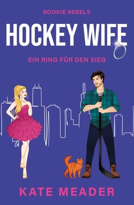Hockey Wife: Ein Ring für den Sieg