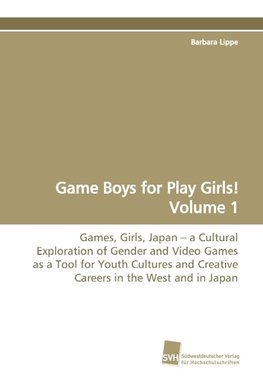 Game Boys for Play Girls! Volume 1