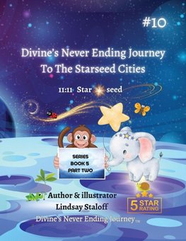 Divine's Never-Ending Journey To The Starseed Cities- Part 2