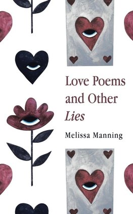 Love Poems and Other Lies