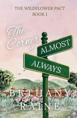 The Corner of Almost and Always