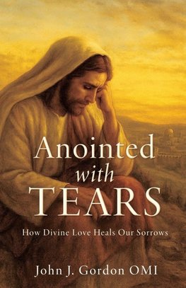 Anointed with Tears