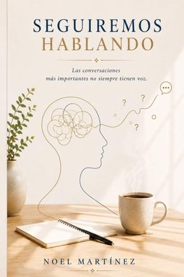 Seguiremos hablando