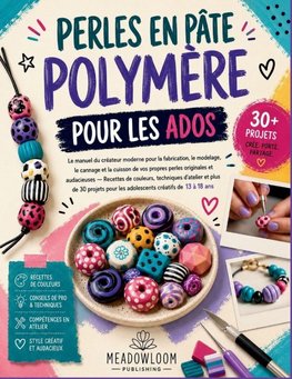 PERLES EN PÂTE POLYMÈRE POUR LES ADOS