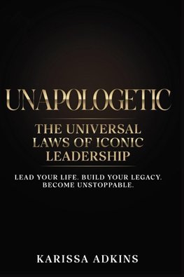 UNAPOLOGETIC