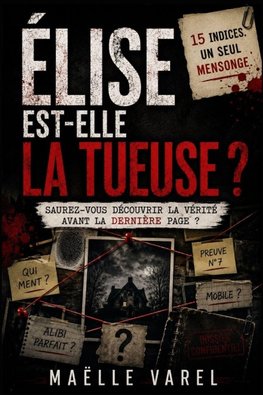 Élise est-elle la tueuse ?