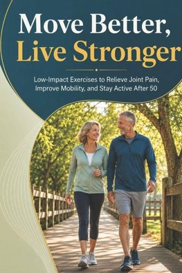 Move Better, Live Stronger