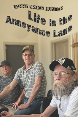 Life in the Annoyance Lane