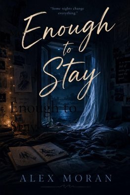 Enough to Stay