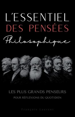 L'essentiel des pensées philosophique
