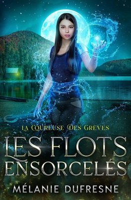 Les flots ensorcelés