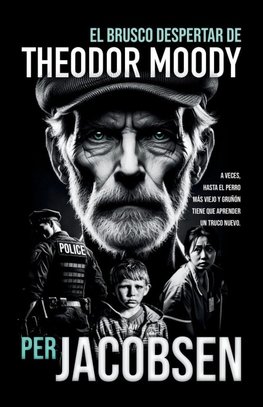 El brusco despertar de Theodor Moody