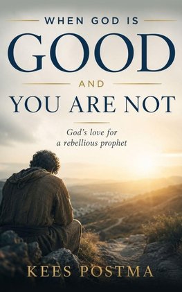 When God is good and you are not