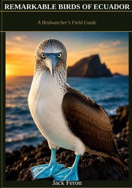 REMARKABLE BIRDS OF ECUADOR