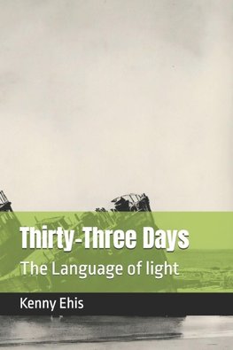Thirty-Three Days
