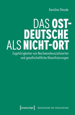 Das Ostdeutsche als Nicht-Ort