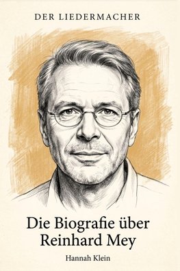 Die Biografie über Reinhard Mey