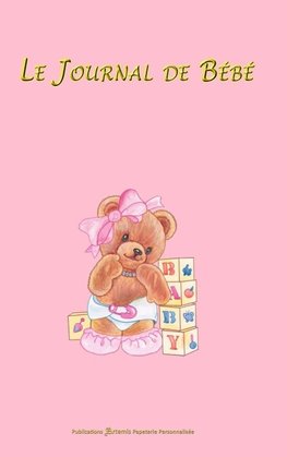 LE JOURNAL DE BEBE / Fille 250 pages