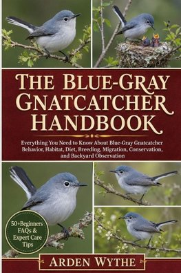 The  Blue-Gray Gnatcatcher Handbook