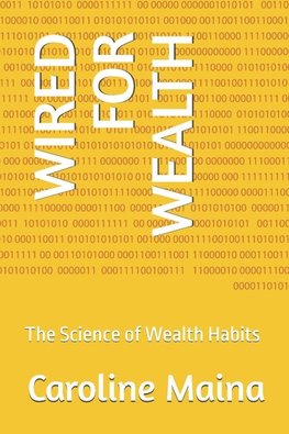 WIRED FOR WEALTH