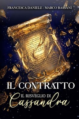Il Contratto. Il Risveglio di Cassandra