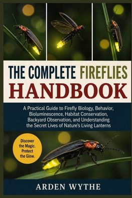 THE COMPLETE FIREFLIES HANDBOOK