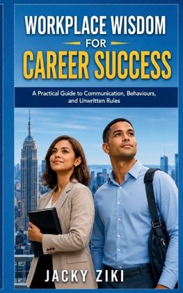 Workplace Wisdom for Career Success
