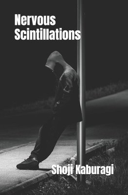 Nervous Scintillations