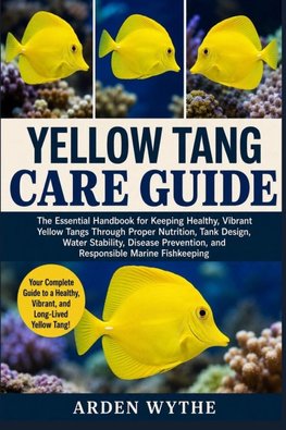 YELLOW TANG CARE GUIDE
