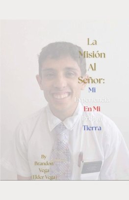 La Misión Al Señor