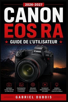 Canon EOS Ra  Guide de l'Utilisateur 2026-2027