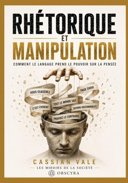 RHÉTORIQUE ET MANIPULATION