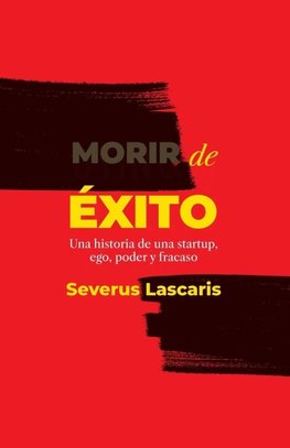 Morir de éxito