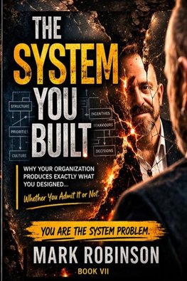The System You Built