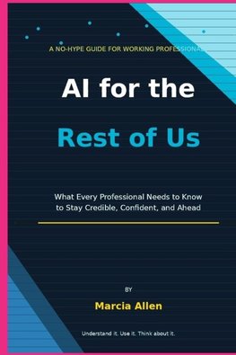 AI for the Rest of Us