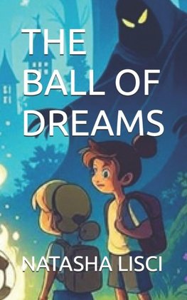 THE BALL OF DREAMS