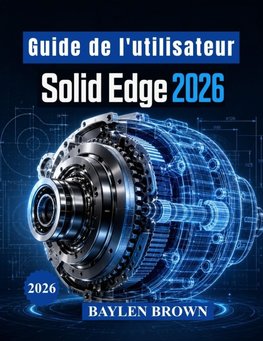Guide de l'utilisateur Solid Edge 2026