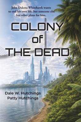 The Colony of the Dead