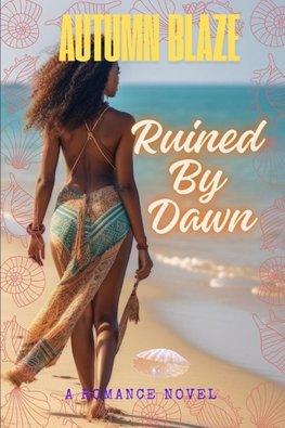 Ruined By Dawn