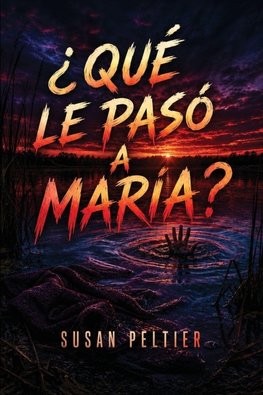 ¿Qué le pasó a María?