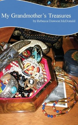 My Grandmother's Treasures