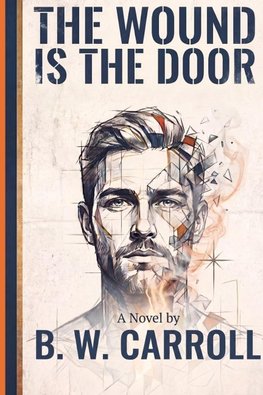 The Wound is the Door