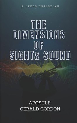 The Dimensions of Sight and Sound