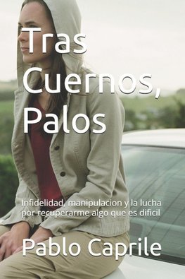 Tras Cuernos, Palos