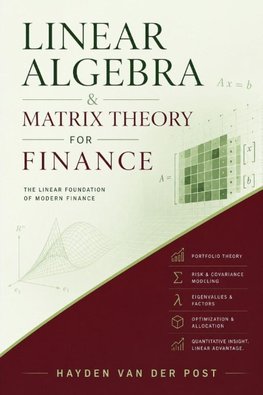 Linear Algebra & Matrix Theory For Finance