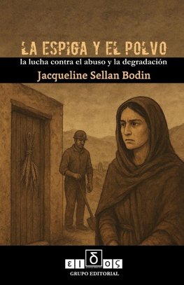 LA ESPIGA Y EL POLVO